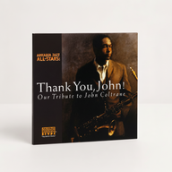 ARKADIA JAZZ ALL-STARS: Thank You, John! (CD) Our Tribute to John Coltrane