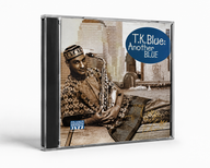 T.K. BLUE - Another Blue (CD) Signed by T.K. Blue